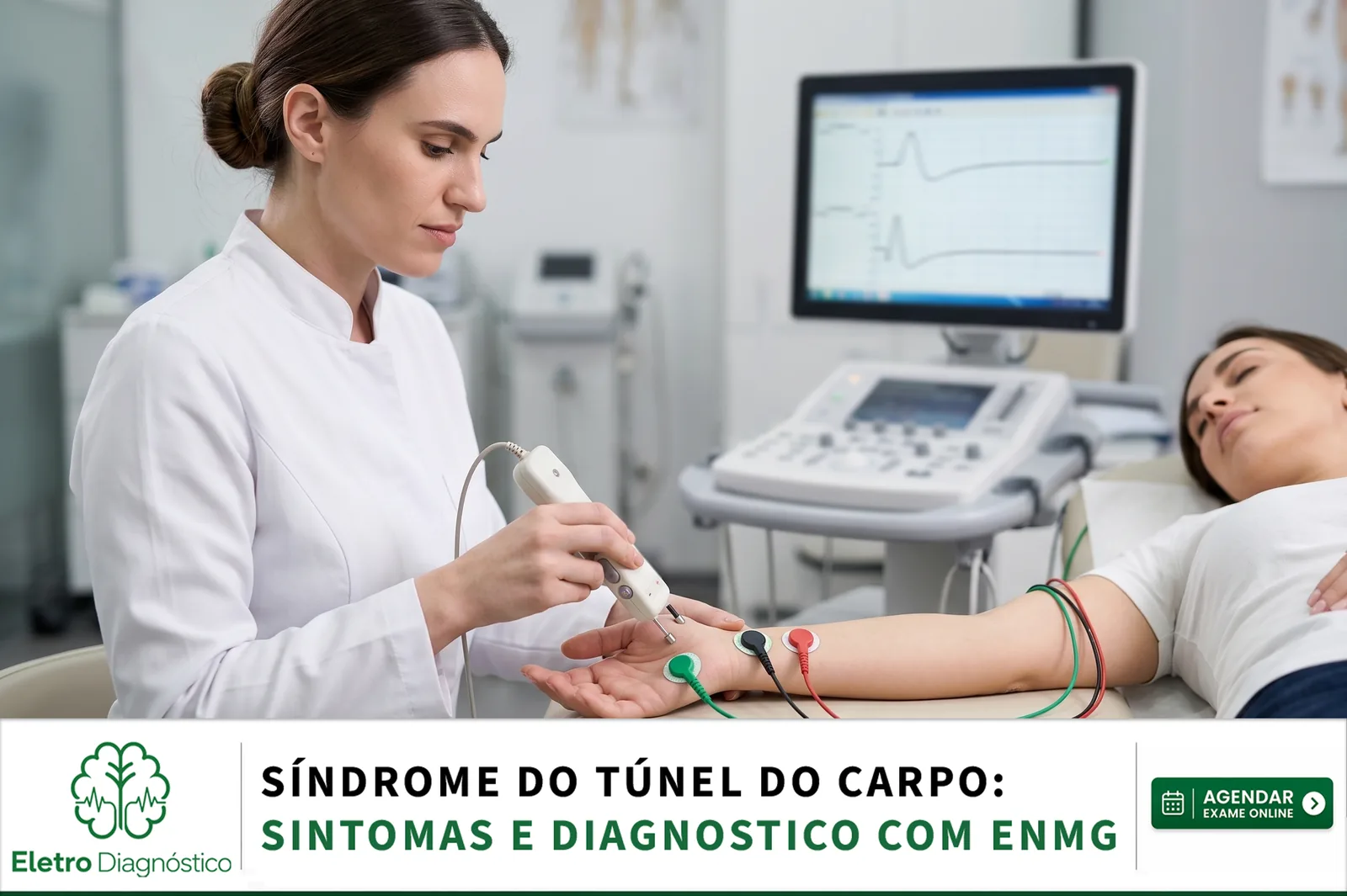 Médico neurofisiologista realizando exame de eletroneuromiografia para diagnóstico da síndrome do túnel do carpo no punho do paciente